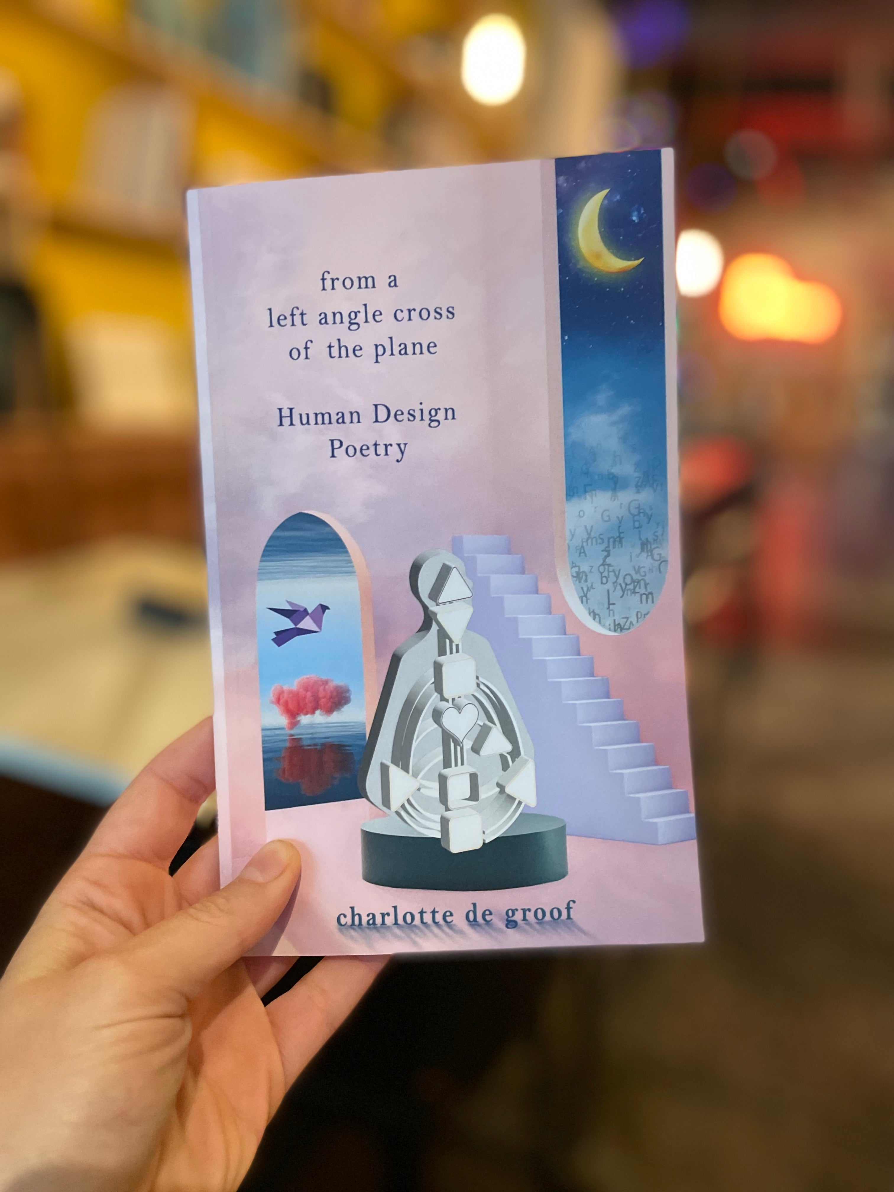 From a Left Angle Cross of the Plane – Human Design Poetry